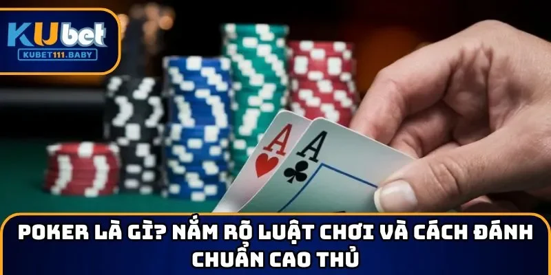 Poker là gì?