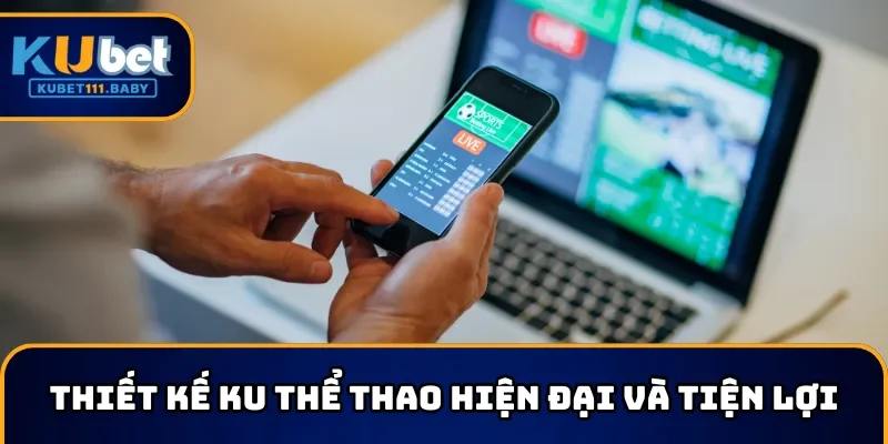 Thiết kế KU Thể Thao hiện đại và tiện lợi